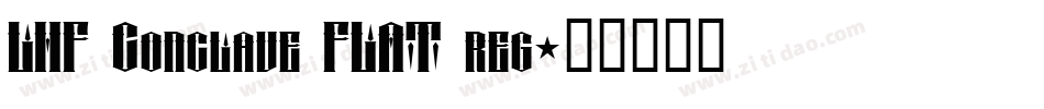 LHF Conclave FLAT reg字体转换